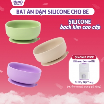Bát Ăn Dặm Silicone Mama's Choice Cao Cấp, Đế Hít Chống Trượt Đổ Giúp Bé Ăn Dặm Dễ Dàng, Kiểm Định A