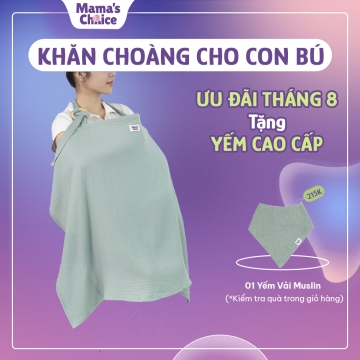 [Tặng Yếm Muslin] Khăn Choàng Cho Bé Bú Mama's Choice, Chất Liệu Vải Muslin Cao Cấp Mềm Mại Thoáng K